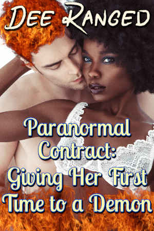 Paranormal Contract: Giving Her First Time to a Demon